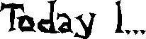 today.gif (672 bytes)