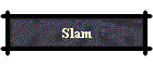 Slam